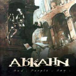 Abkahn : And People Say
